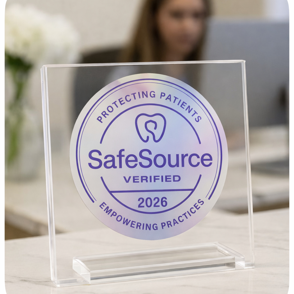 SafeSource Verified seal displayed at dental practice front desk